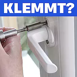 Fenster geht schwer - So reparierst du es!